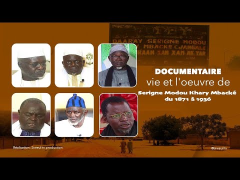 la vie et l'œuvre de Serigne Modou Khary Mbacké Pofdy de 1871 à 1936