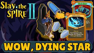 Dying Star, My Beloved! | Slay the Spire 2