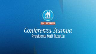 Conferenza Stampa Presidente Matt Rizzetta