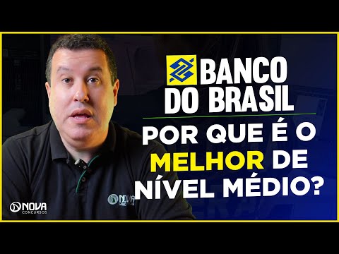 CONCURSO BANCO DO BRASIL 2024 NÍVEL MÉDIO: PRINCIPAIS BENEFÍCIOS