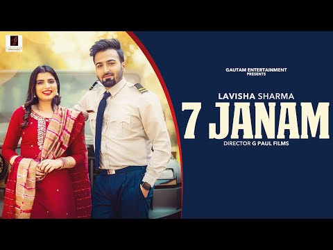 7 Janam | 2024 New Romantic Song, Lavisha Sharma, Bakhshish Lahoriya, Prince Saggu, G Paul Films