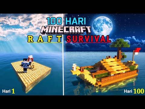 100 Hari Minecraft Raft Survival