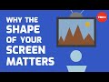 Understanding Aspect Ratios and TV Screens