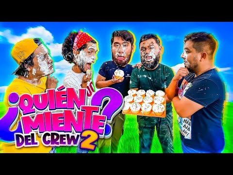 QUIEN ESTA MINTIENDO DEL CREW 2? 🤔😱