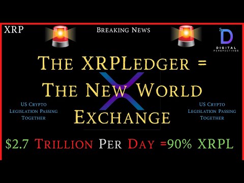 XRP- The XRPLedger Is The New World Exchange - US Crypto Legislation By August = 100%?