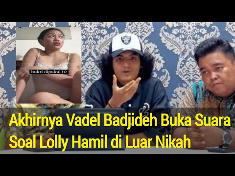 Deng4rkan! Akhirnya Vadel Badjideh Buka Suara Soal Lolly Hamil di Luar Nikah | Info Artis Hari Ini