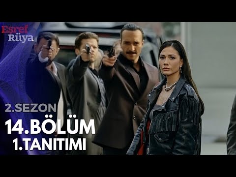 Eşref Rüya 14.Bölüm 1.Tanıtımı - 2.Sezon