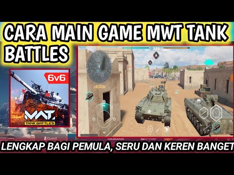 Cara Bermain Game MWT Tank Battles || Cara Main Game MWT Tank Battles Bagi Pemula