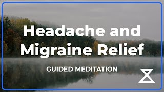 15 Minute Guided Meditation for Headache & Migraine Relief