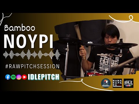 NOYPI by Bamboo  | IDLEPITCH Covers