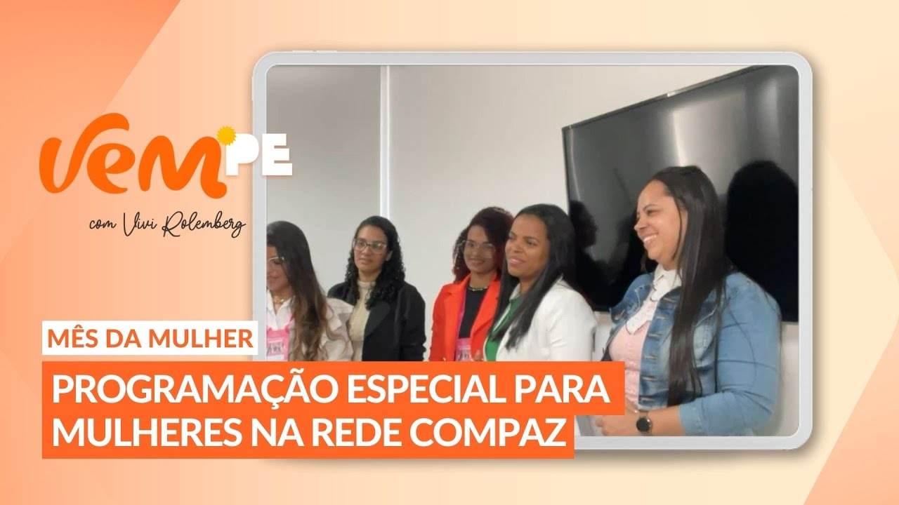 Rede Compaz oferece uma programa&ccedil;&atilde;o especial para as mulheres