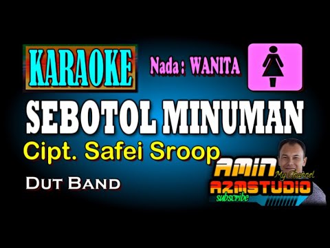 SEBOTOL MINUMAN KARAOKE Nada WANITA