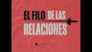 EL FILO DE LAS RELACIONES