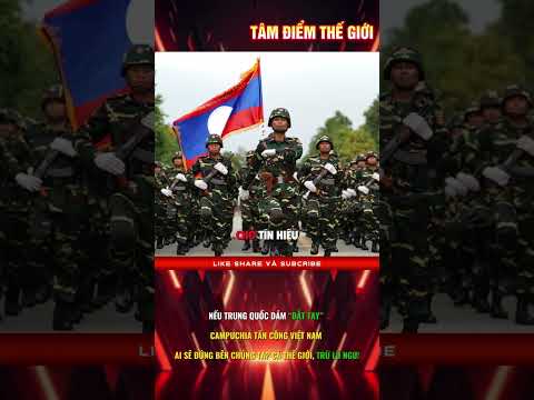 Nếu Trung Quốc Dám, Dắt Tay Campuchia Tấn công Việt Nam #vietnam
