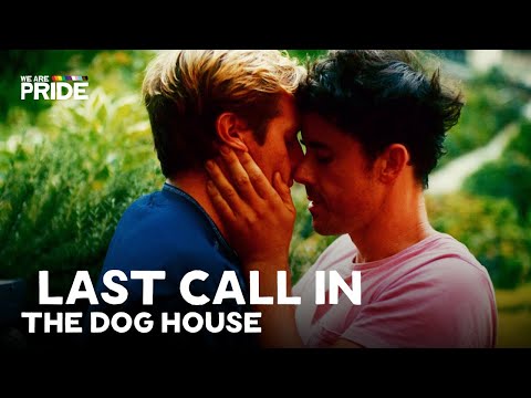 Last Call In The Dog House | Incredible Gay Romance Film | LGBTQIA+
