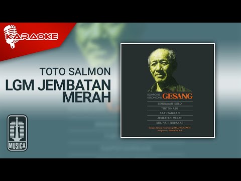 Toto Salmon – Lgm Jembatan Merah (Official Karaoke Video)