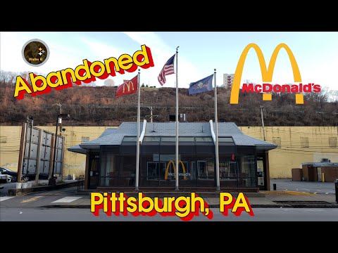 Abandoned McDonald's - Pittsburgh, Pa *DEMOLISHED*