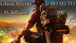 Road to 100% Achievement Completion - Ghost Recon Wildlands: The Reboot Part 7