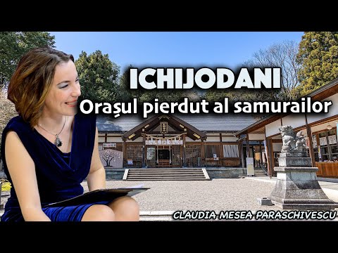 Ichijodani – Orașul pierdut al samurailor