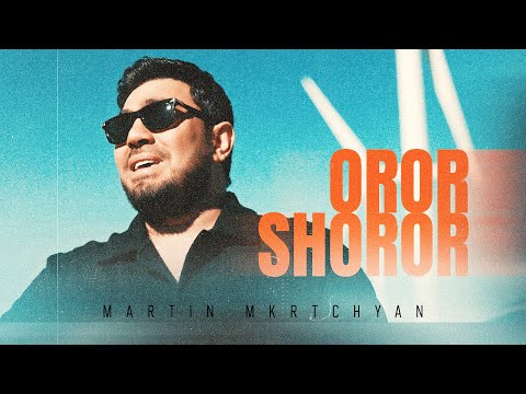 Martin Mkrtchyan - "Oror-Shoror"