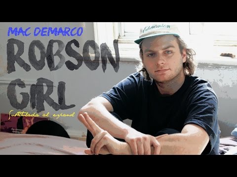 Mac DeMarco - Robson Girl ( Subtitulada al español / Lyrics )