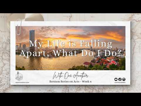 My Life Is Falling Apart, What Do I Do?