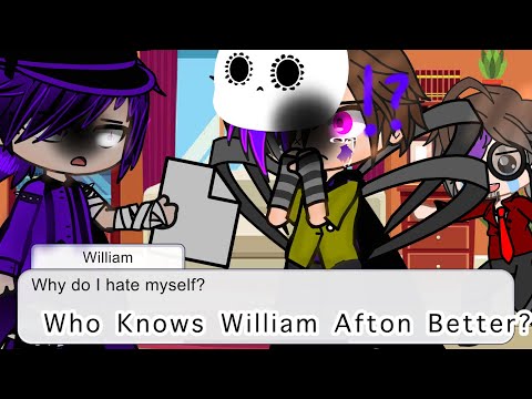 Who Knows William Afton Better!?//FNAF//My AU// GONE WRONG