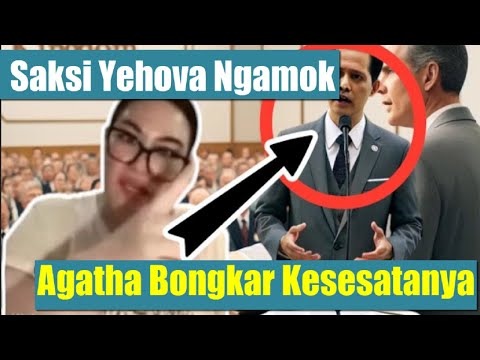 Detik2 Saksi Yehova dibuat Nanges Oleh Agatha