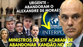 B0MBA - MINISTROS ACABARAM DE ABANDONAR ALEXANDRE DE MORAES