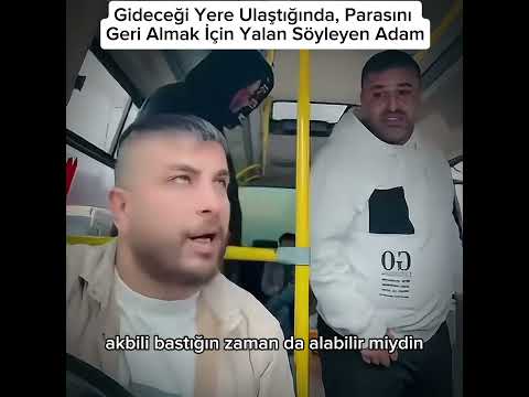 Gideceği Yere Ulaştığı Halde Yalan Söyleyerek Parasını Minibüscüden Geri Alan Adam😡