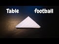 Creating Your Own Paper Table Football
