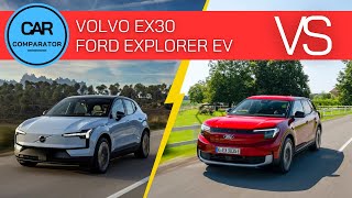 Volvo EX30 takes on the Ford Explorer EV in this size-and-price faceoff!