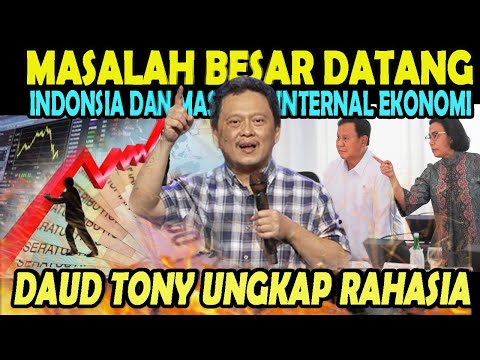 MASALAH INDONESIA SEMAKIN BERAT - KONFLIK INTERNAL & RESESI BERAT #daudtony