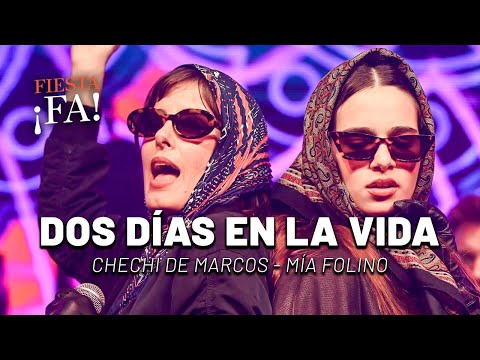 Dos días en la vida | FIESTA ¡FA! #15 - Mex Urtizberea con Chechi De Marcos y Mía Folino