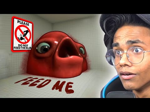 *DO NOT FEED* The Blob..
