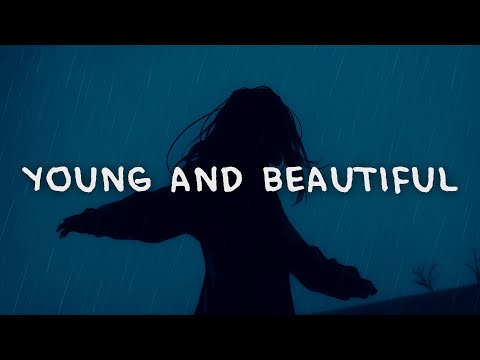 Lana Del Rey - Young and Beautiful (Lyrics)