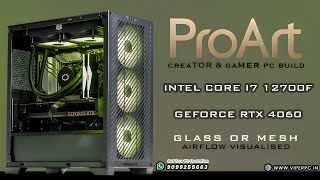 I Built The Best PC for Gamers & Creators | ASUS ProArt RTX 4060 + INTEL I7 12700F #pcbuild