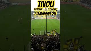 TIVOLI - RIEMANN HÄLT 11er!! ALEMANNIA OLÉ #alemannia #nurdertsv