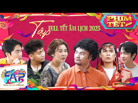 FAPtv Tổng Hợp: Tập Full Phim Tết Âm Lịch 2025