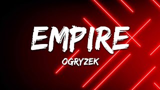 Ogryzek - EMPIRE (Ultra Slowed)