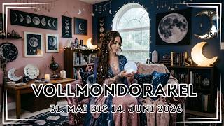 Vollmondorakel 31. Mai bis 14. Juni 2026