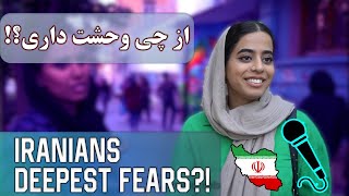 What Iranians Are Scared Of"  | 4k |  از چی میترسی؟