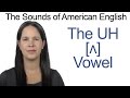 Understanding the 'Uh' Sound in English