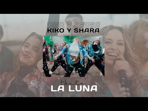 Kiko y Shara - Hasta la luna (Video Oficial)