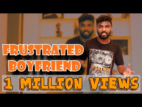 Frustrated Boyfriend || By Shravan Kotha
