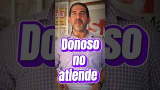 Donoso no atiende #saludmaxima