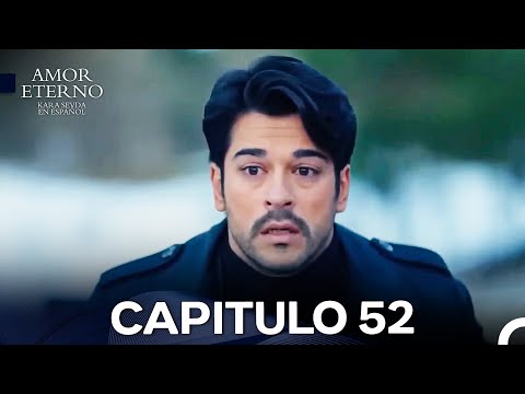 Amor Eterno Capítulo 52 Versión Larga (Doblado en Español)