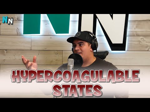 Hypercoagulable States | Podcast