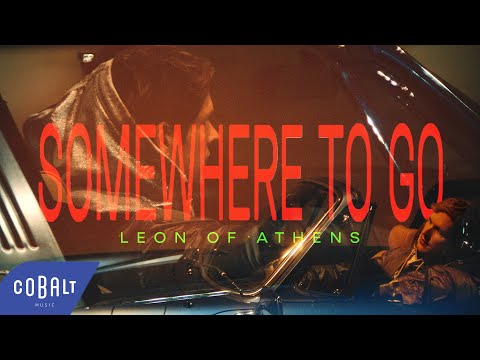 Leon of Athens - Somewhere To Go | Official Music Video