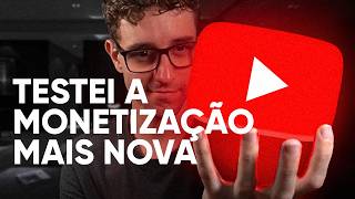 Testei a Monetização MAIS NOVA do YouTube (Tirei print de tudo)
